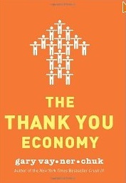 Gary Vaynerchuk - The Thank You Economy